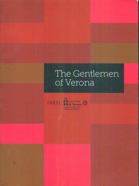 The Gentlemen of Verona. Sperimentazioni sul contemporaneo in Italia