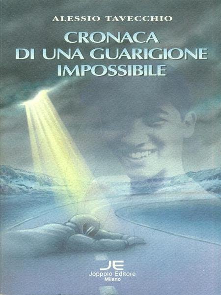 Cronaca Di Una Guarigione Impossibile