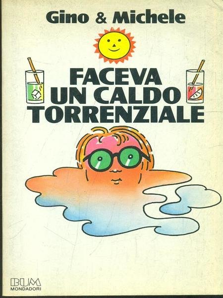 Faceva un caldo torrenziale