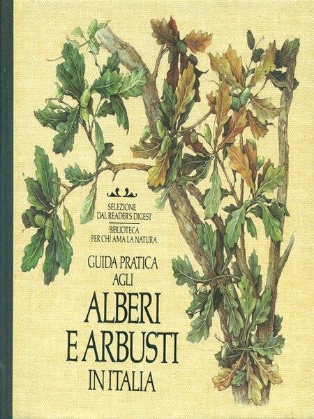 Guida pratica agli alberi e arbusti in Italia