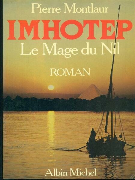 Imhotep: Le mage du Nil