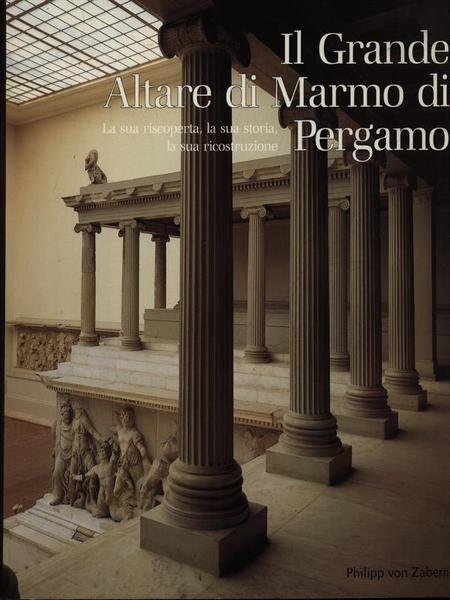 Il Grande Altare di Marmo di Pergamo | Immagine principale