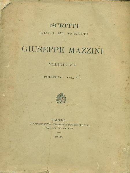 Scritti editi ed inediti - Volume VII (Politica-Vol. V)
