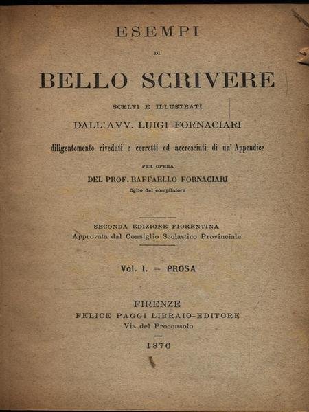 Esempi di bello scrivere - Volumi I e II rilegati …