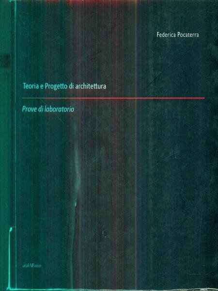 Teoria e Progetto di architettura - Prove di laboratorio | Immagine Gallery 1