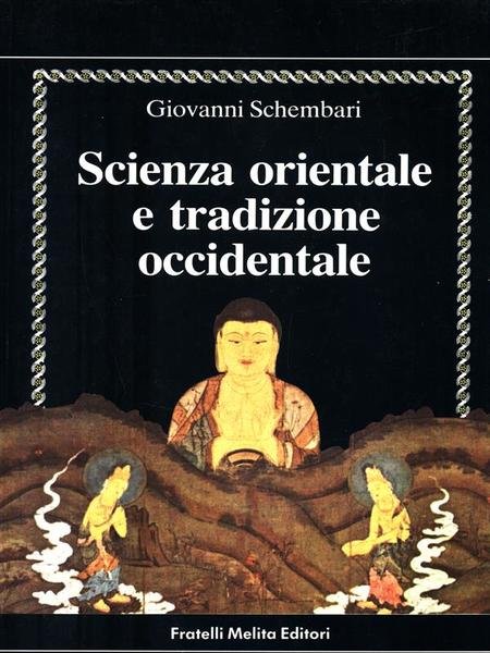 Scienza orientale e tradizione occidentale