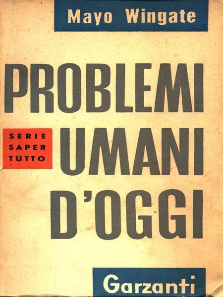 Problemi umani d'oggi