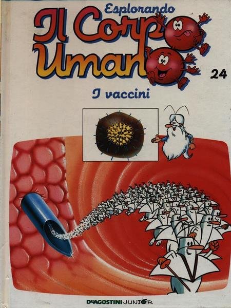 Esplorando il corpo umano 24 / I vaccini