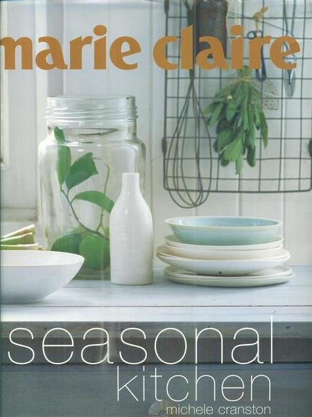 Marie Claire Seasonal Kitchen