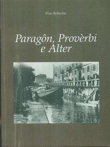 Paragon, Proverbi e alter