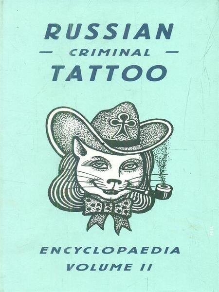 Russian Criminal Tattoo Encyclopaedia, Volume II