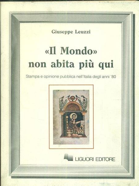 Il mondo non abita piu' qui. Stampa ed opinione pubblica … | Immagine principale