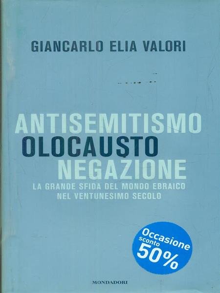 Antisemitismo, olocausto, negazione
