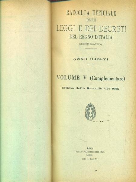 Raccolta delle leggi e decreti del regno d'Italia. Anno 1932. …