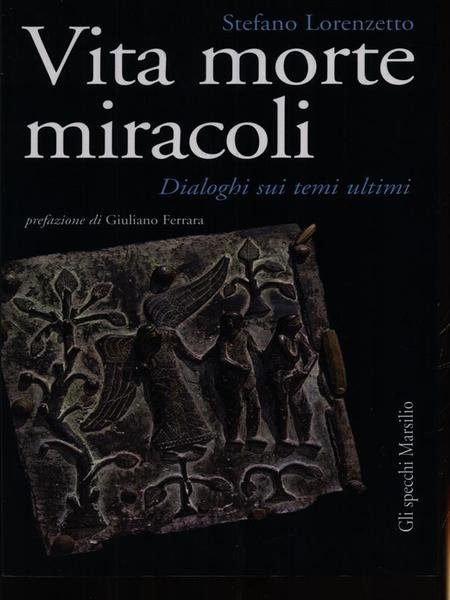 Vita morte miracoli