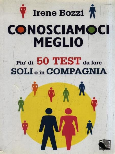 Conosciamoci meglio