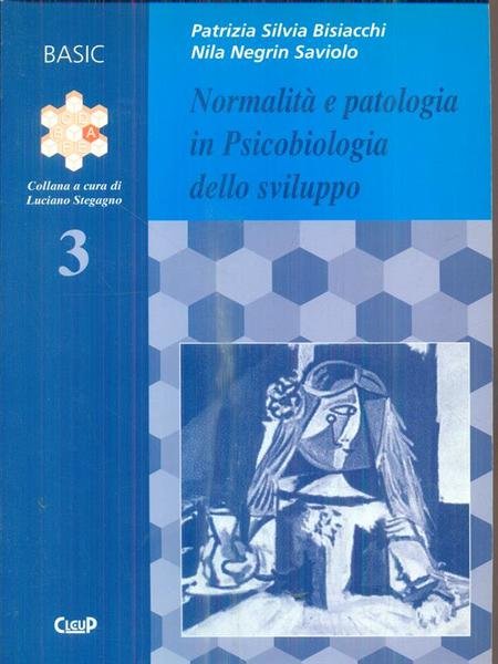 Normalita' e patologia in Psicobiologia dello sviluppo