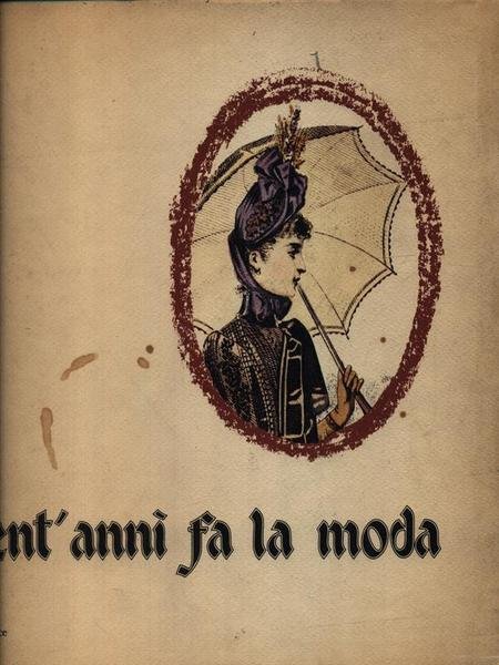Cent'anni fa la moda