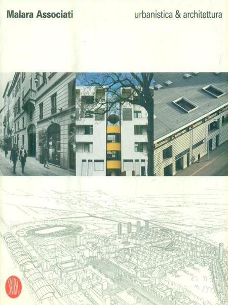 Malara Associati. Urbanistica & Architettura