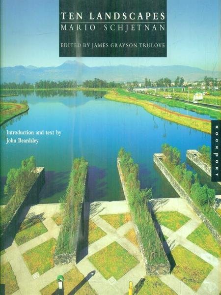 Ten Landscapes. Mario Schjetnan