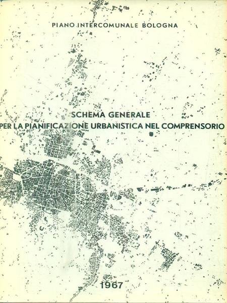 Schema generale per la pianificazione urbanistica nel comprensorio 1967