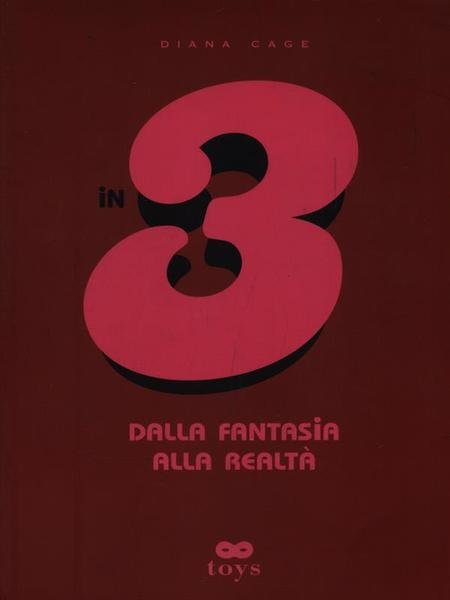 In 3. Dalla fantasia alla realta'