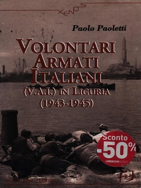 Volontari Armati Italiani (V.A.I.) in Liguria