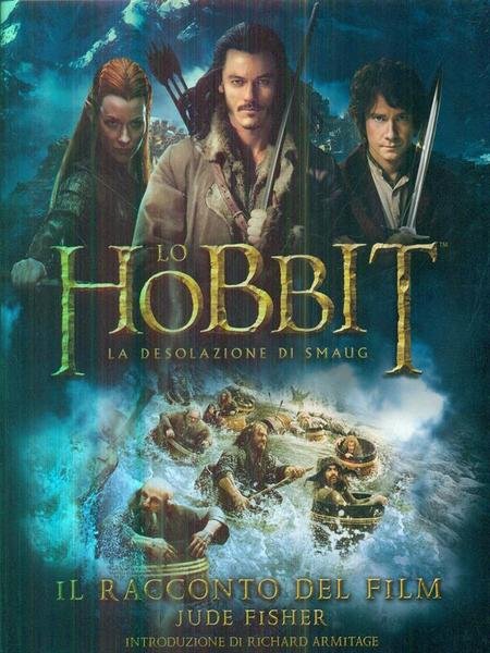 Lo hobbit la desolazione di smaug - Il racconto del film