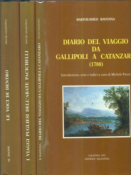Le voci di dentro, I viaggi pugliesi dell'Abate Pacichelli, Diario del viaggio da Gallipoli a Catanzaro