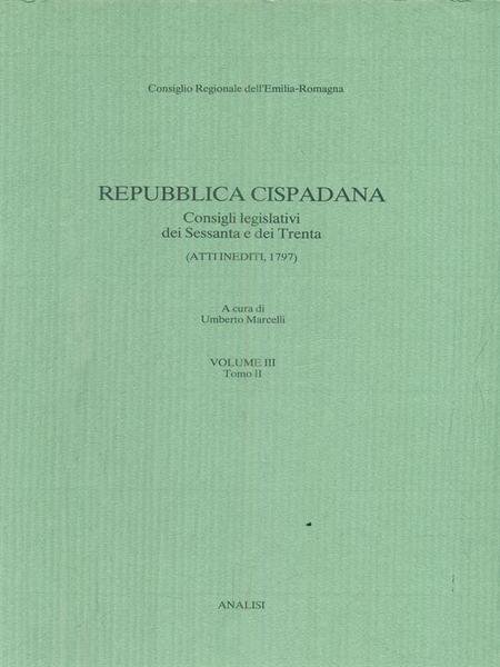 Repubblica cispadana. Vol III tomo II