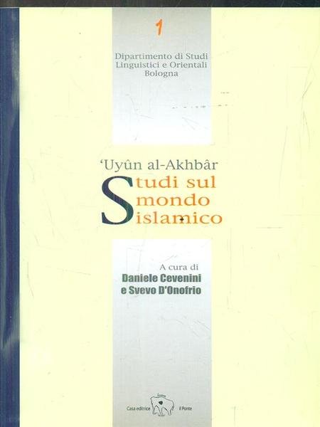 'Uyun al-akhbar. Studi sul mondo islamico