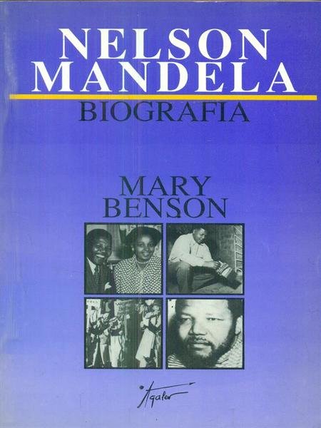 Nelson Mandela. Biografia
