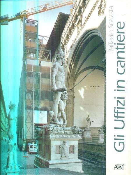 Gli Uffizi in cantiere