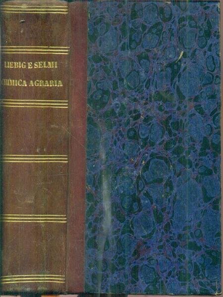 Chimica agraria.( Lettere prime e seconde, manuale di chimica,i principii fondamentali)