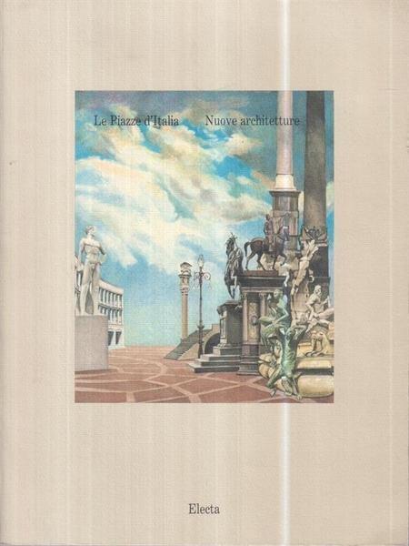 Le Piazze d'Italia nuove architetture