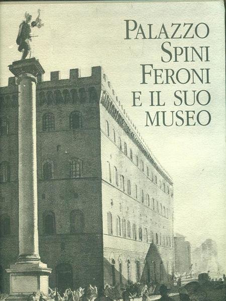 Palazzo Spini Feroni e il suo museo | Immagine principale