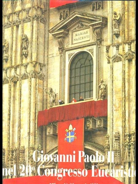Giovanni Paolo II nel 20 Congresso Eucaristico