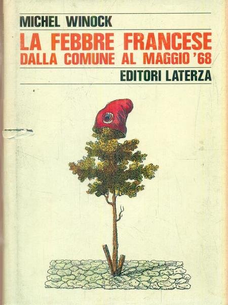 La febbre francese. Dalla Comune al maggio '68