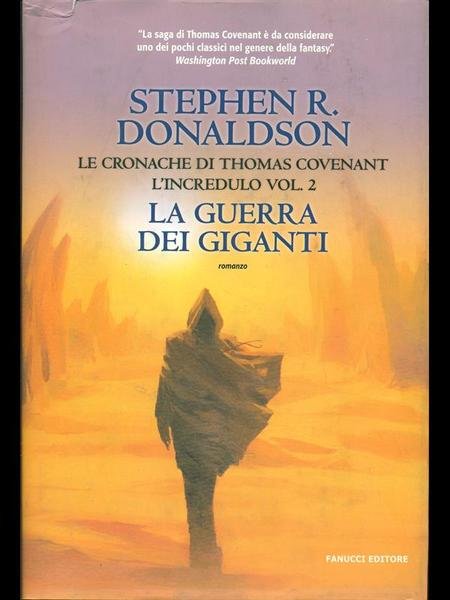 La guerra dei giganti. Le Cronache di Thomas Covenant l'Incredulo …