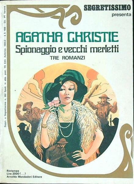 Spionaggio e vecchi merletti. Tre romanzi
