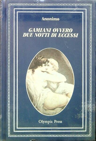 Gamiani ovvero due notti di eccessi