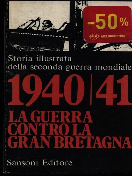 1940/'41 la guerra contro la Gran Bretagna | Immagine Gallery 1