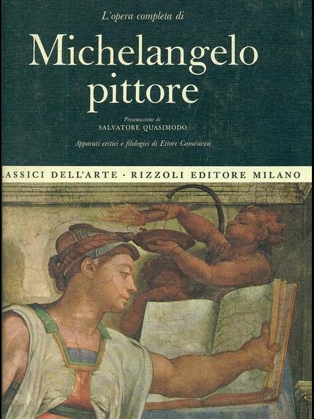 L'opera completa di Michelangelo pittore