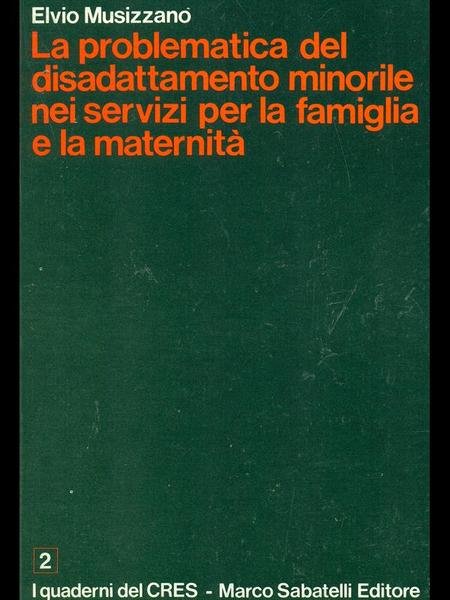 La problematica del disadattamento minorile nei servizi per la famiglia …