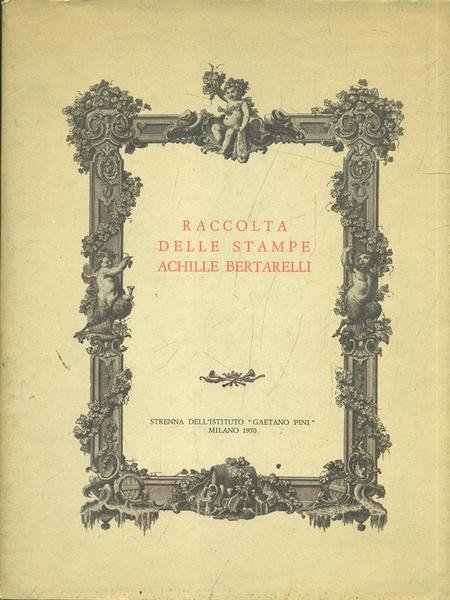 Raccolta delle stampe Achille Bertarelli