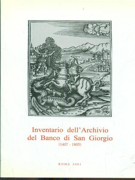Inventario dell'Archivio del Banco di San Giorgio 1407-1805 vol II …