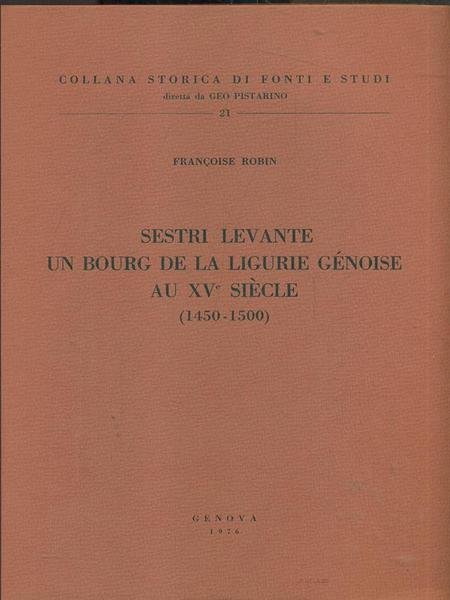 Sestri Levante: Un bourg de la ligurie genoise
