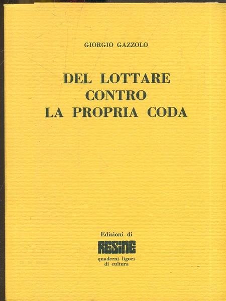 Del lottare contro la propria coda