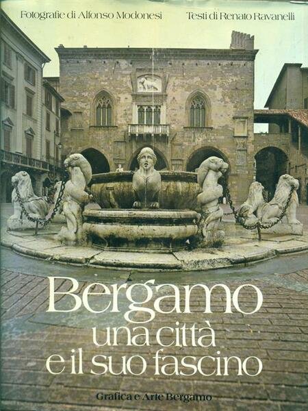Bergamo una citta' e il suo fascino