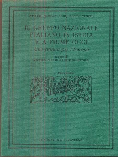 Il gruppo nazionale italiano in Istria e a Fiume oggi